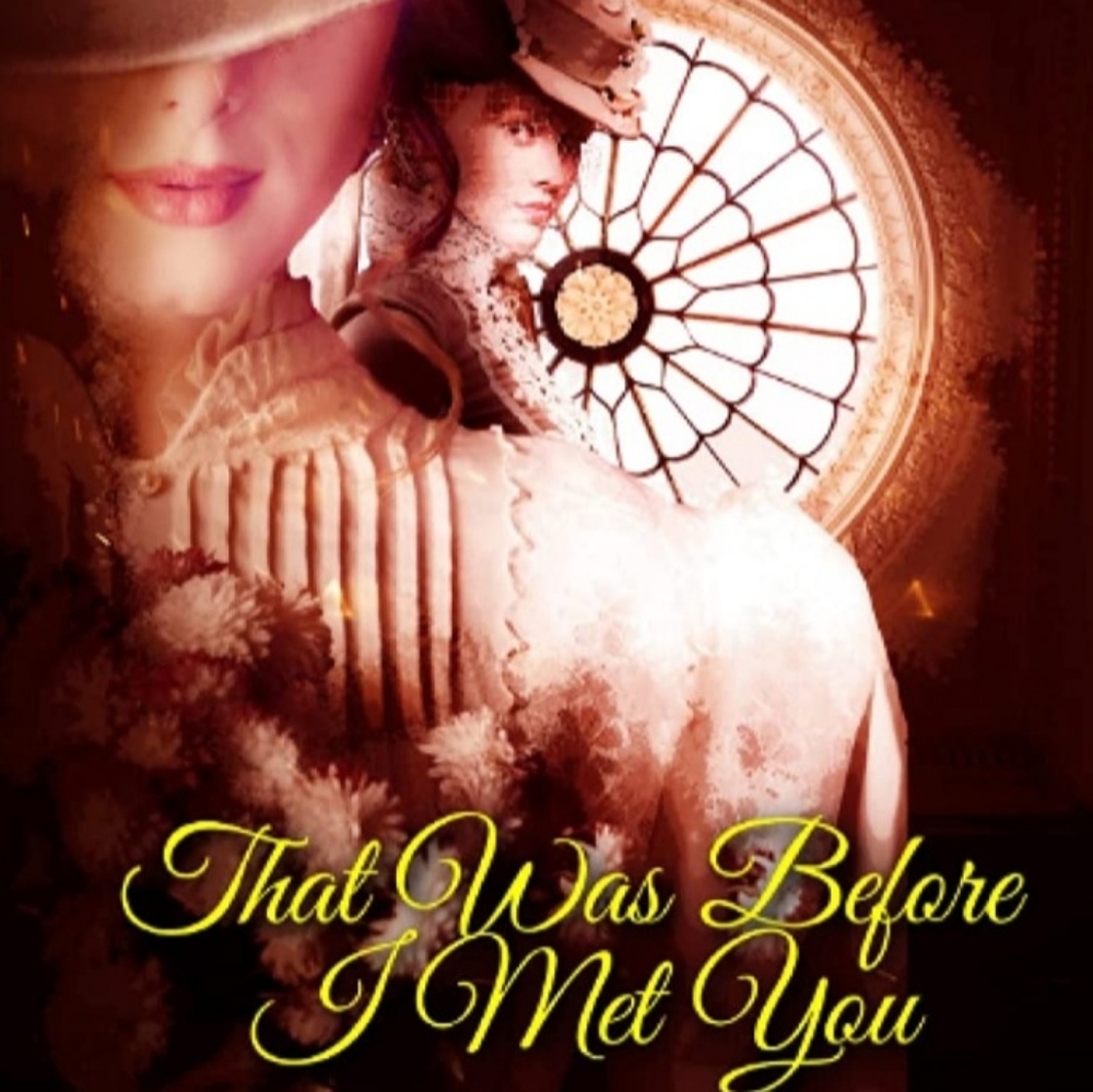 New Release: That Was Before I Met You